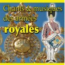 Chants et musiques des armées royales