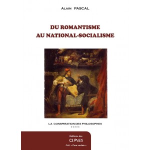 du Romantisme au national-socialisme - Alain Pascal